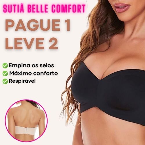 Sutiã Belle Comfort Premium - Suporte Máximo Sem Alças - (PAGUE 1 e LEVE 2)